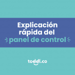 Conoce el panel de control de toddl.co
