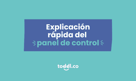 2. Conoce el panel de control de toddl.co