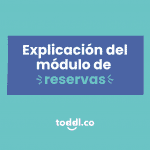 10. Cómo funciona el módulo de reservas de toddl.co