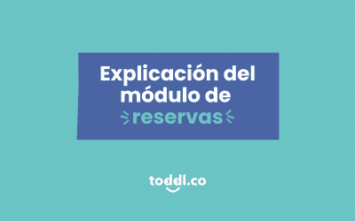 10. Cómo funciona el módulo de reservas de toddl.co