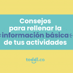 3. Consejos para rellenar la información de tus actividades en toddl.co