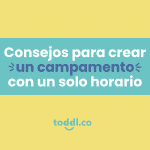 4. Consejos para crear un campamento con un solo horario