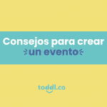 7. Consejos para crear un evento infantil, juvenil o familiar