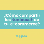 9. Cómo compartir los enlaces de tu e-commerce