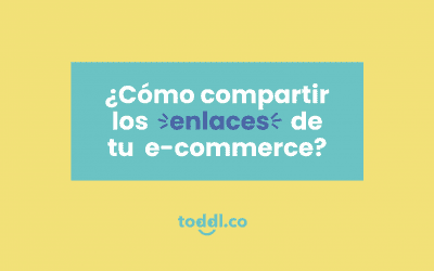 9. Cómo compartir los enlaces de tu e-commerce